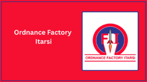 Ordnance Factory Itarsi